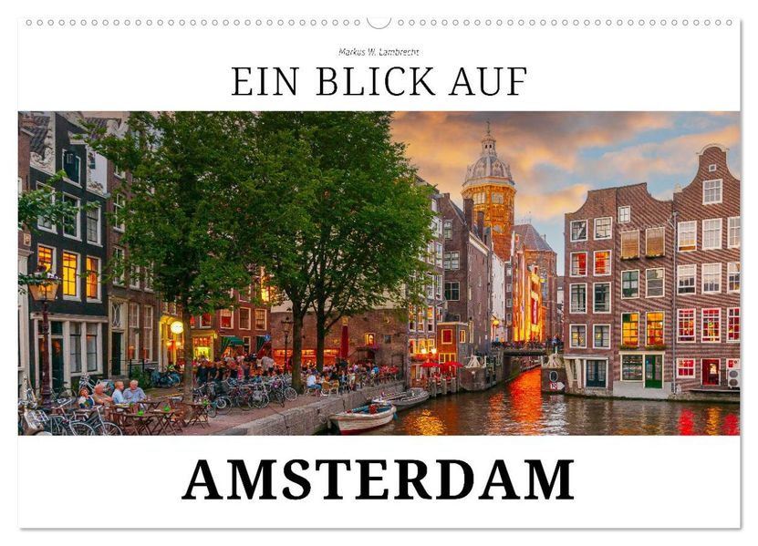 Ein Blick auf Amsterdam in Farbe (Wandkalender 2027 DIN A2 quer) CALVENDO Monatskalender