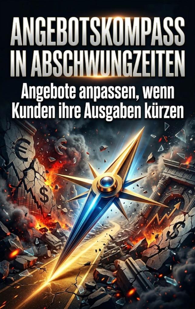 Angebotskompass in Abschwungzeiten