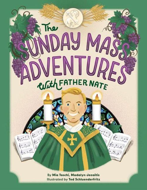 The Sunday Mass Adventures with Father Nate