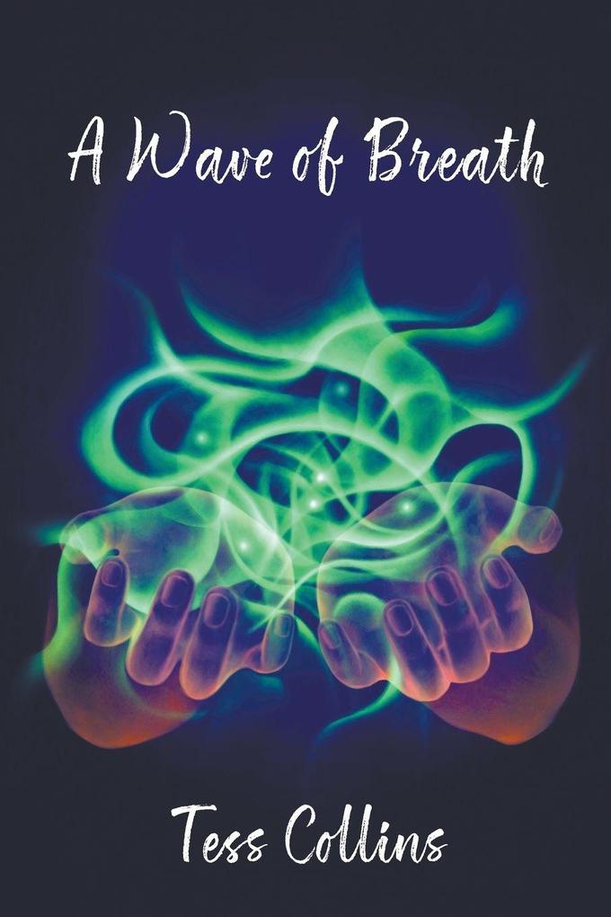 A WAVE OF BREATH