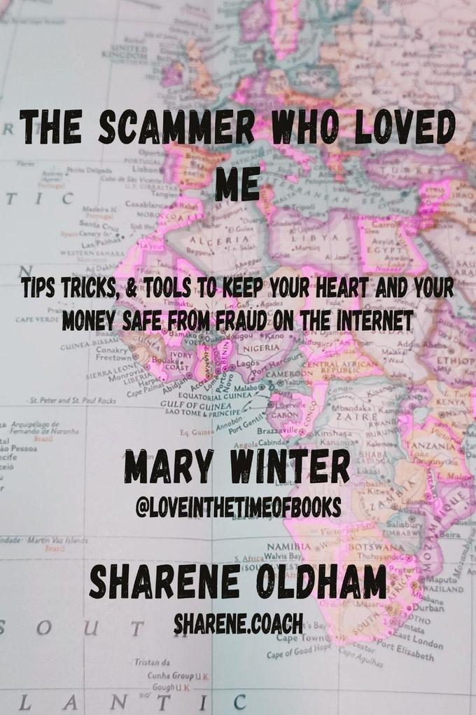 The Scammer Who Loved Me