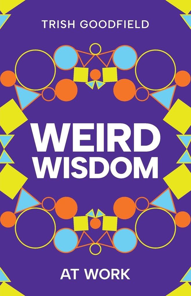 Weird Wisdom