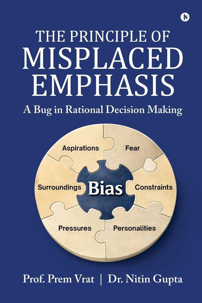 The Principle of Misplaced Emphasis
