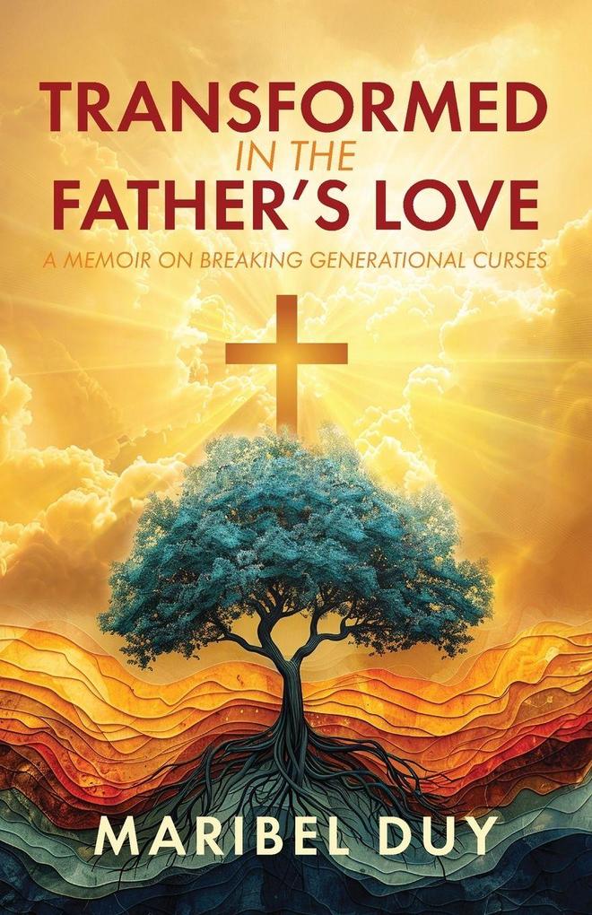 Transformed in the Father's Love