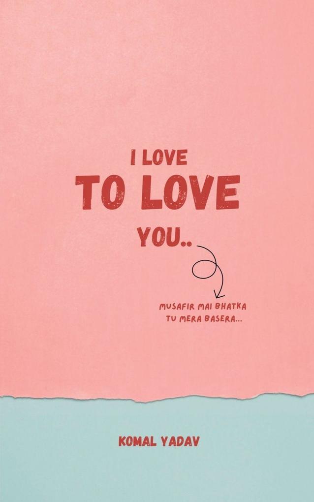 I Love To Love You