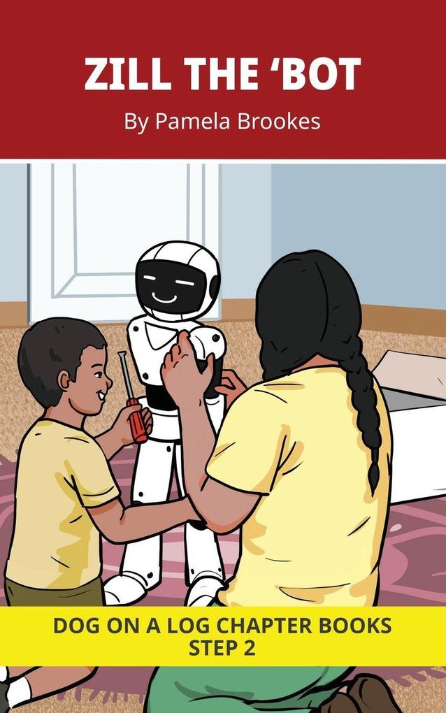 Zill the 'bot Chapter Book