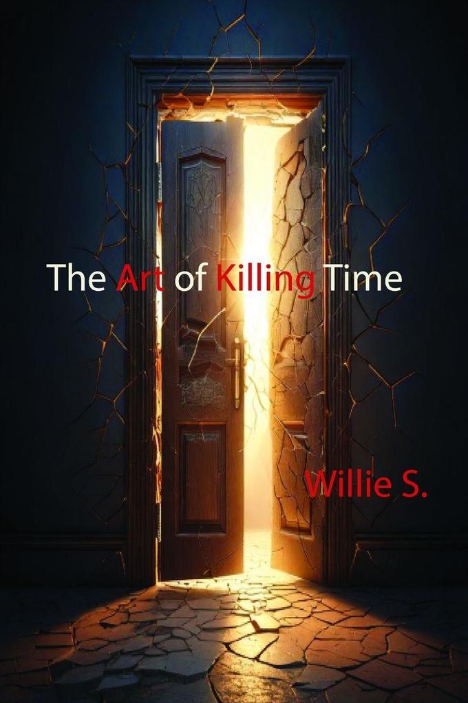 The Art of Killing Time