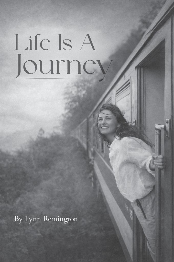 Life Is a Journey