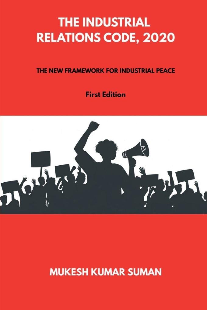 THE INDUSTRIAL RELATIONS CODE 2020
