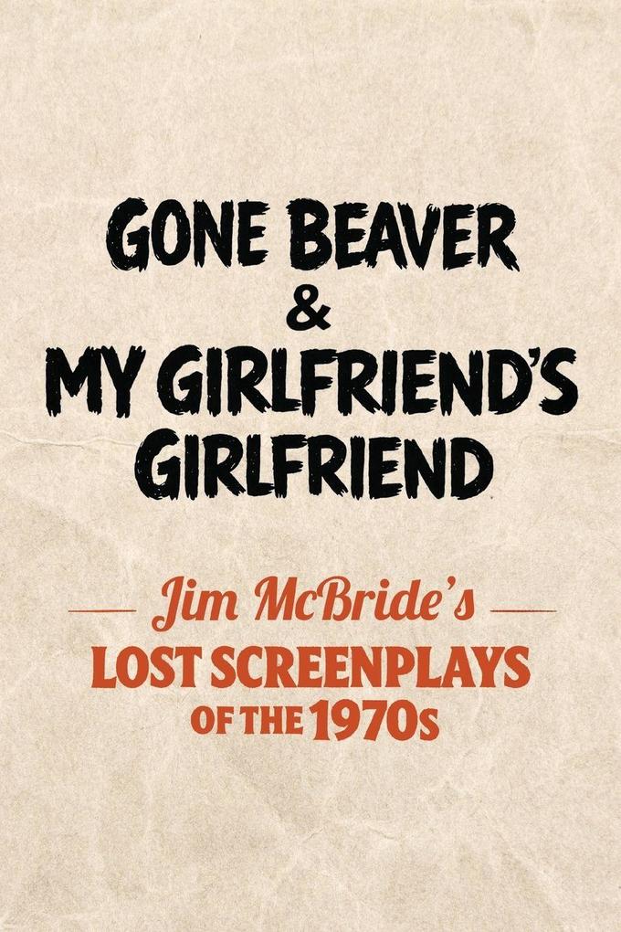 Gone Beaver & My Girlfriend's Girlfriend