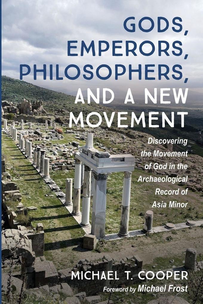 Gods Emperors Philosophers and a New Movement