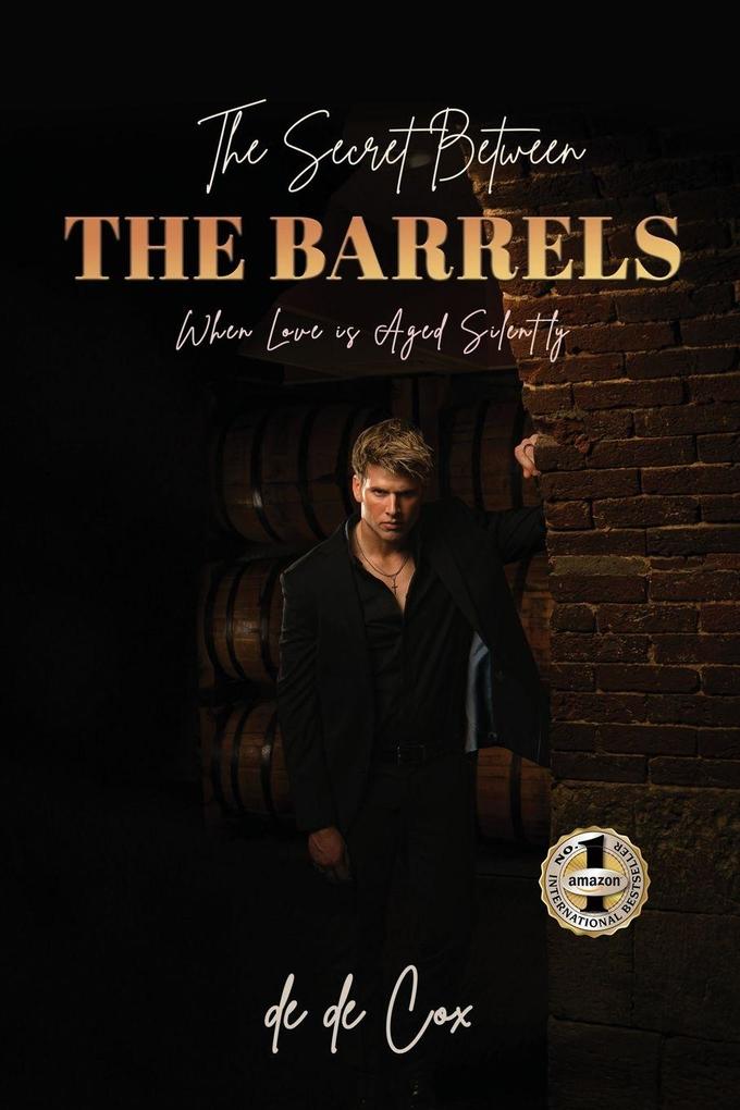 THE SECRET BETWEEN THE BARRELS