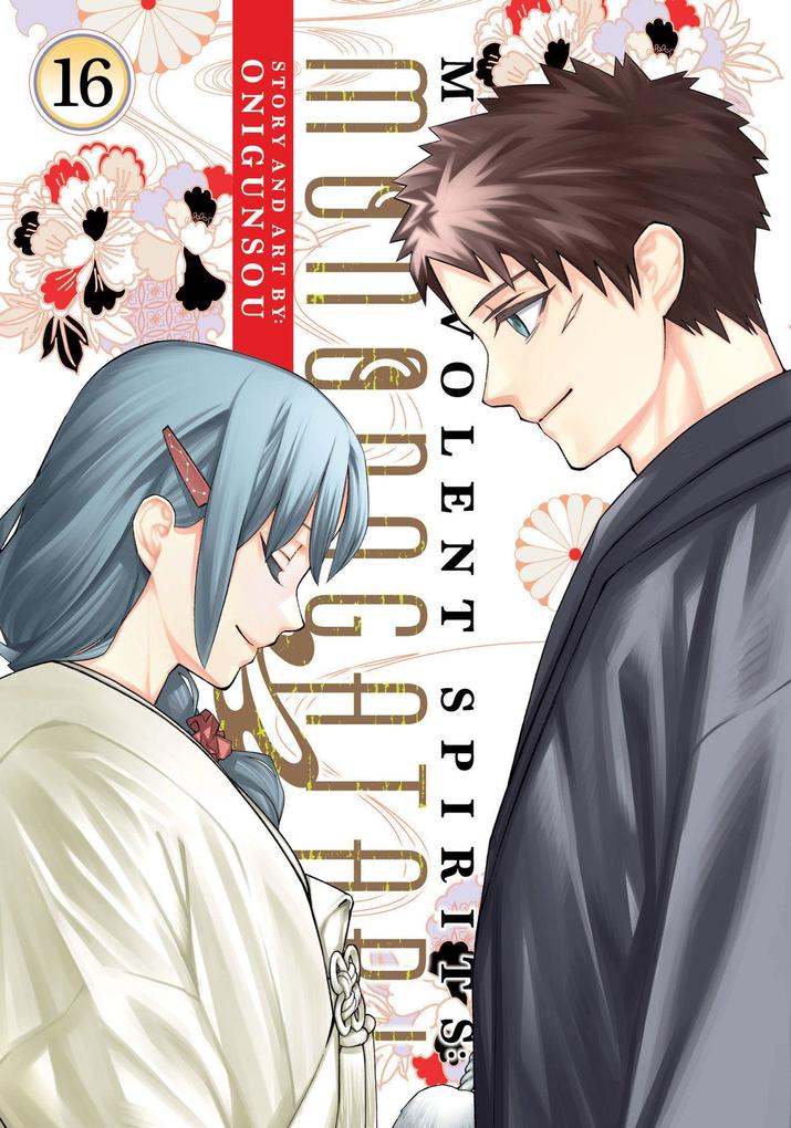 Malevolent Spirits: Mononogatari Vol. 16