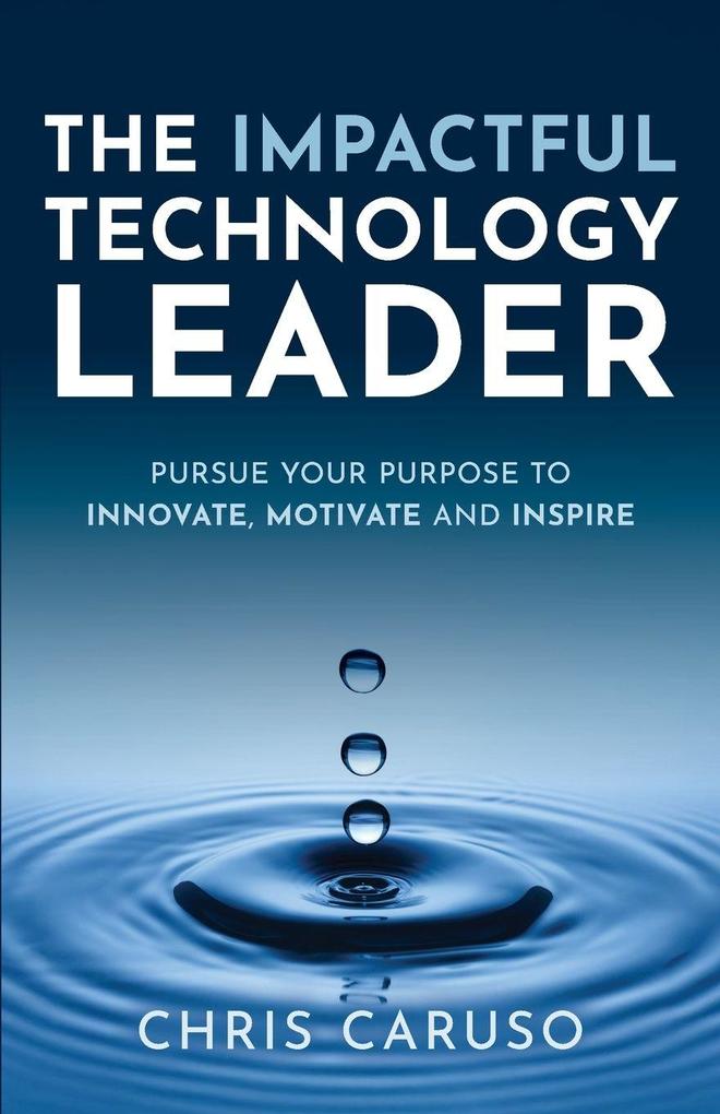 The Impactful Technology Leader