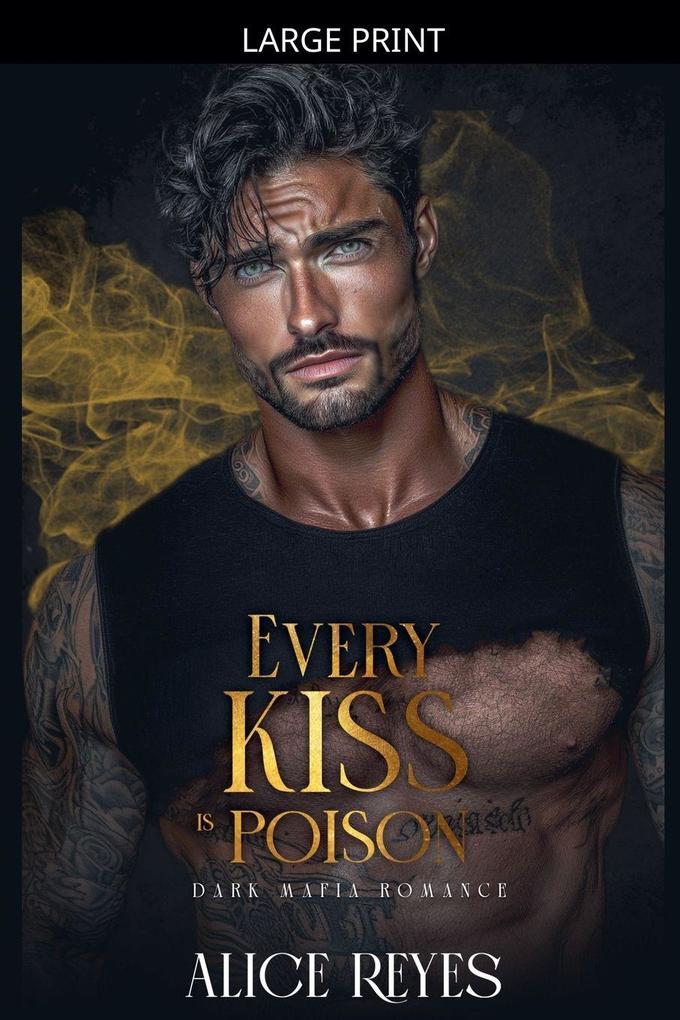 Every Kiss is Poison