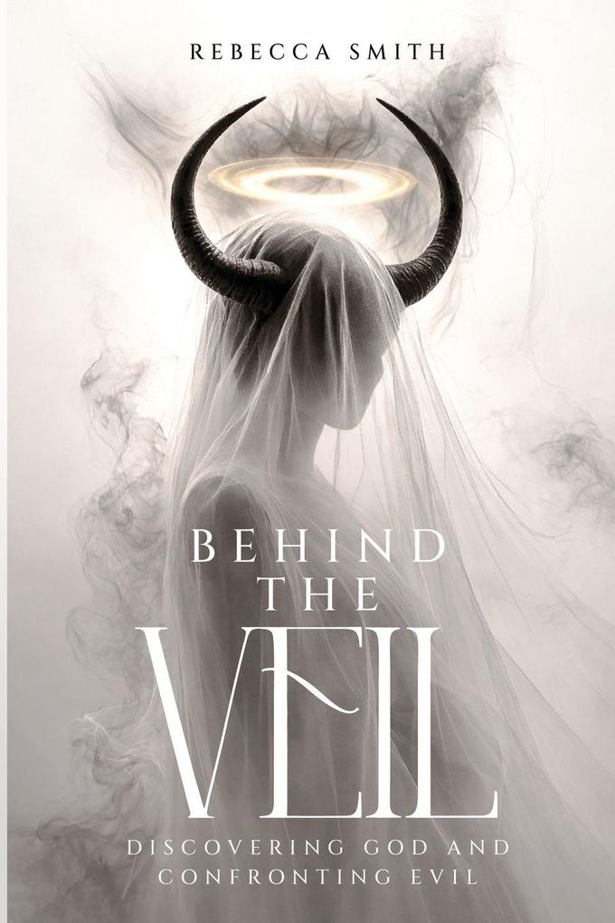 Behind the Veil