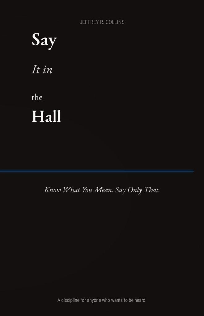 Say it in the Hall