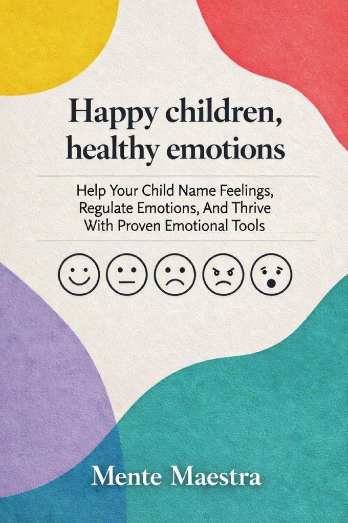Happy Children Healthy Emotions