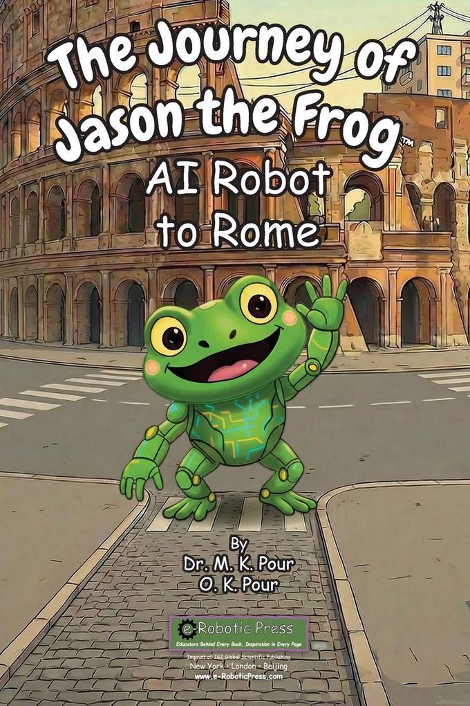 The Journey of Jason the Frog(TM) AI Robot to Rome