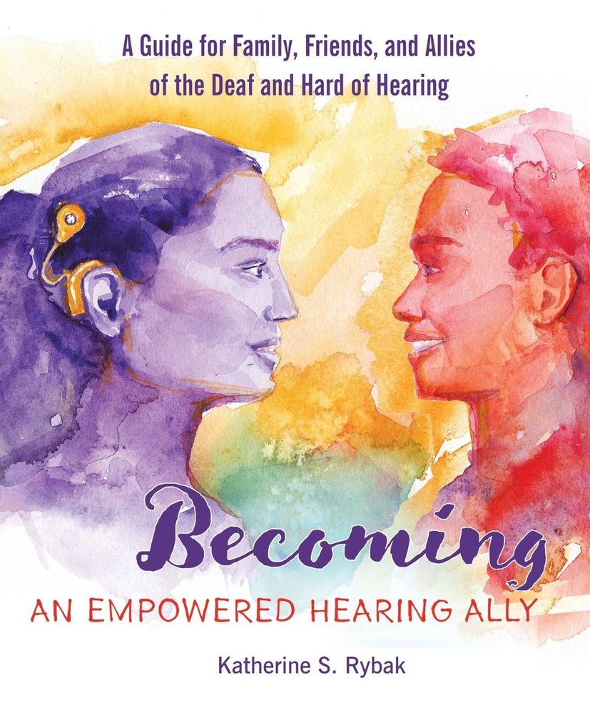Becoming an Empowered Hearing Ally