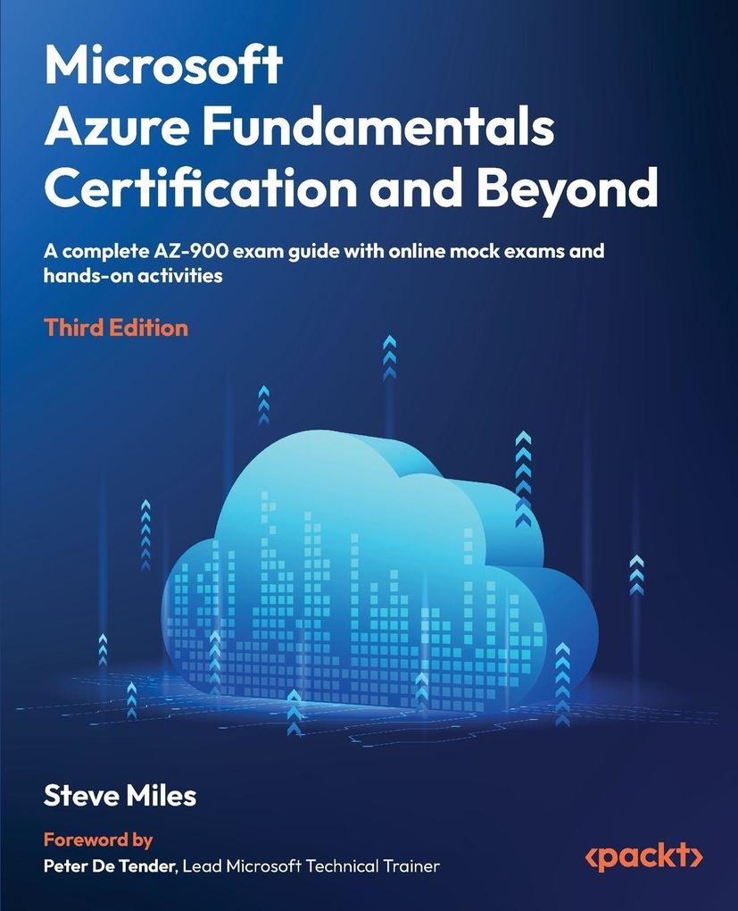 Microsoft Azure Fundamentals Certification and Beyond - Third Edition