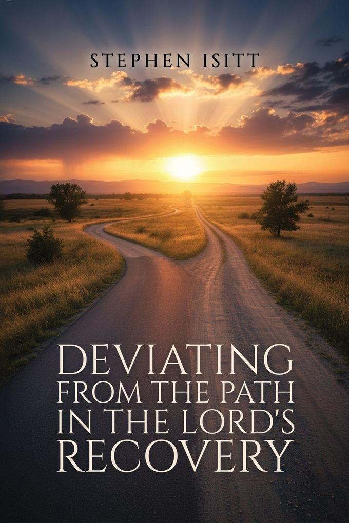 Deviating from the Path in the Lord's Recovery