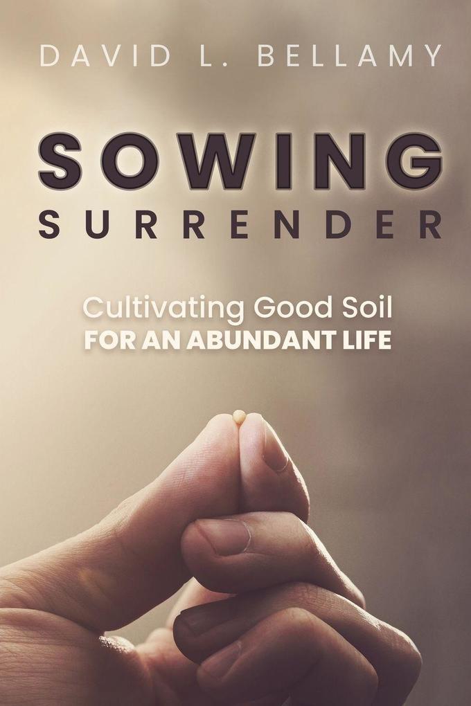 Sowing Surrender