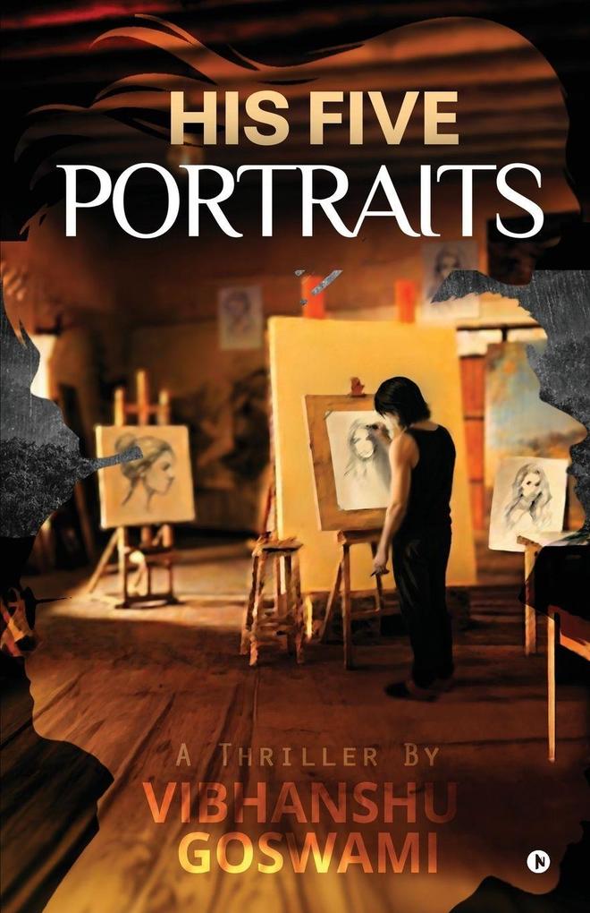 His Five Portraits