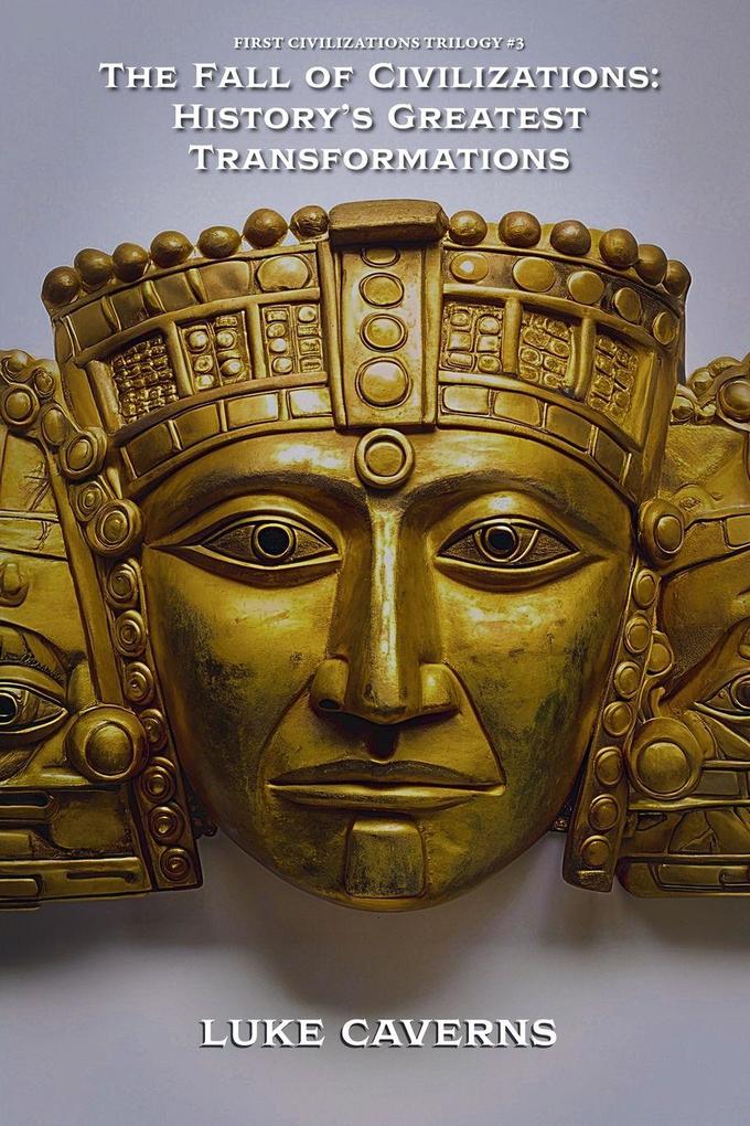 The Fall of Civilizations