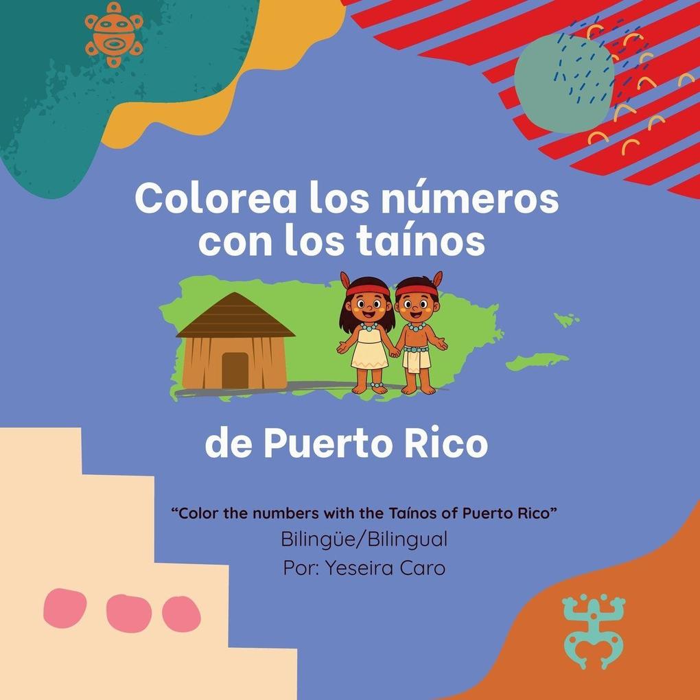 Color the numbers with the Taínos of Puerto Rico