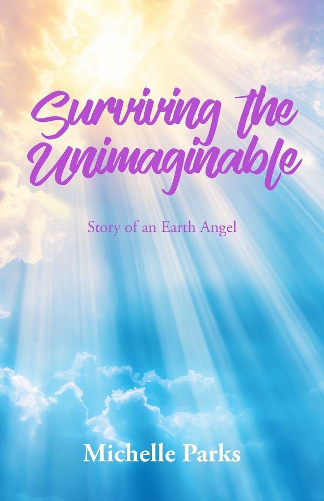 Surviving the Unimaginable