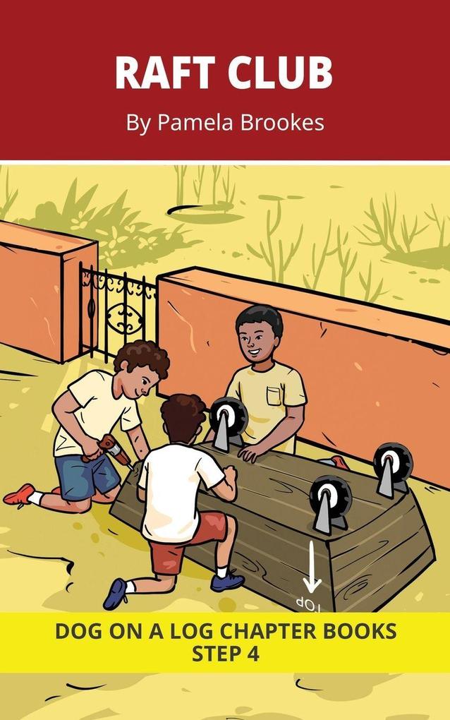 Raft Club Chapter Book