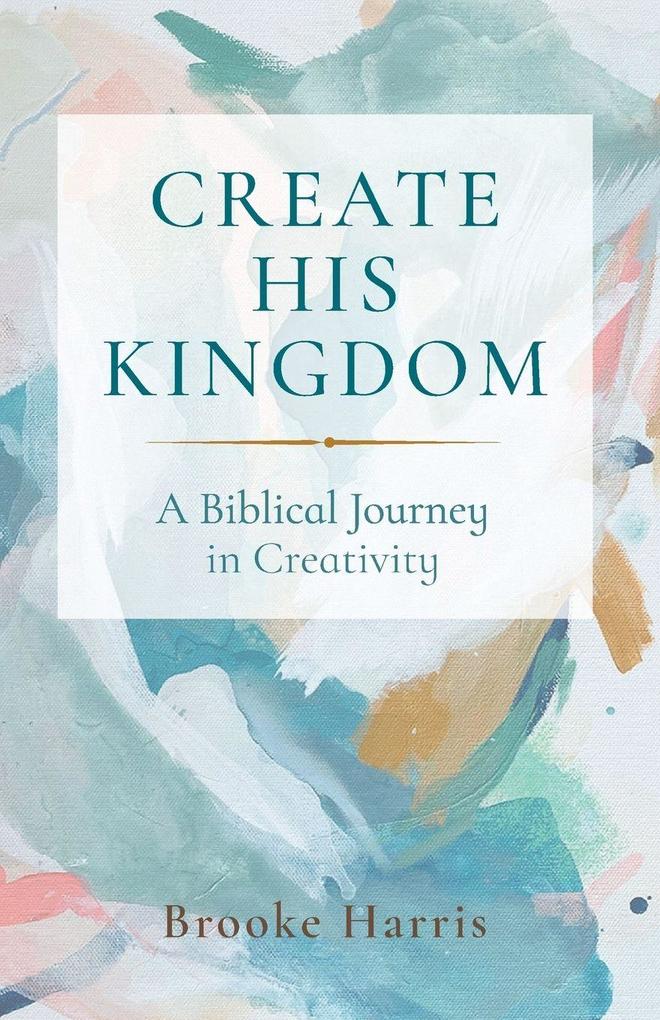 Create His Kingdom