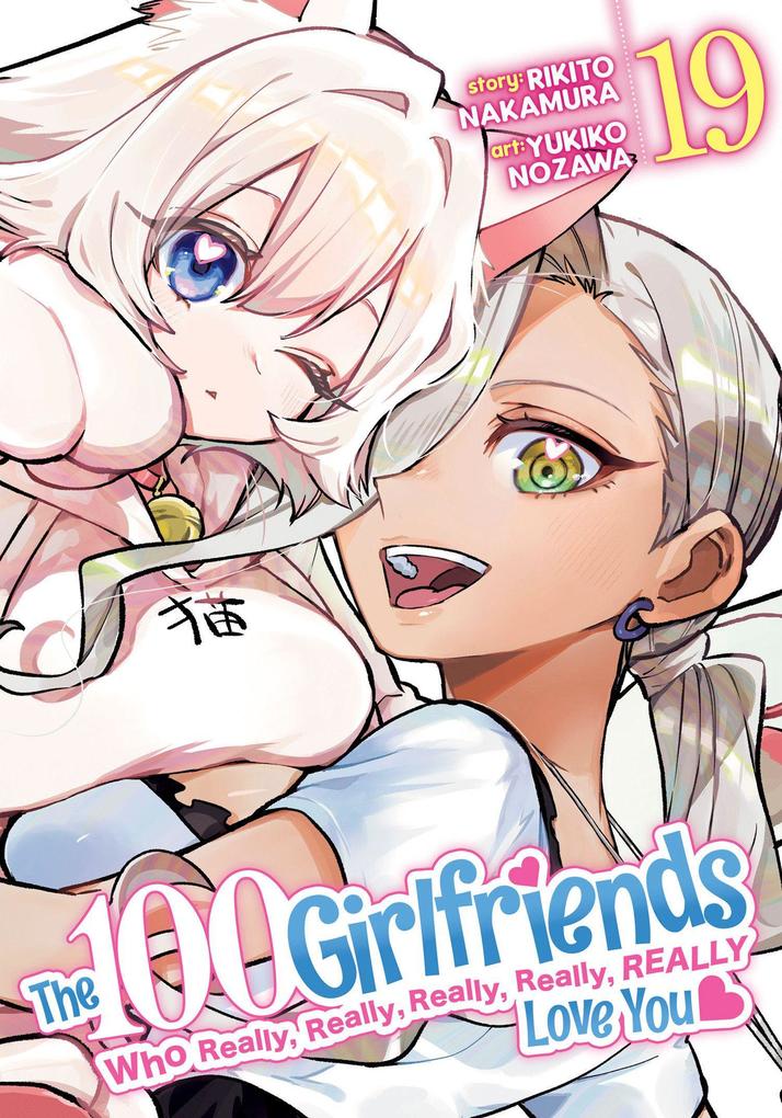 Seven Seas Entertainment Llc The 100 Girlfriends Who Really Really Really Love You Vol. 19