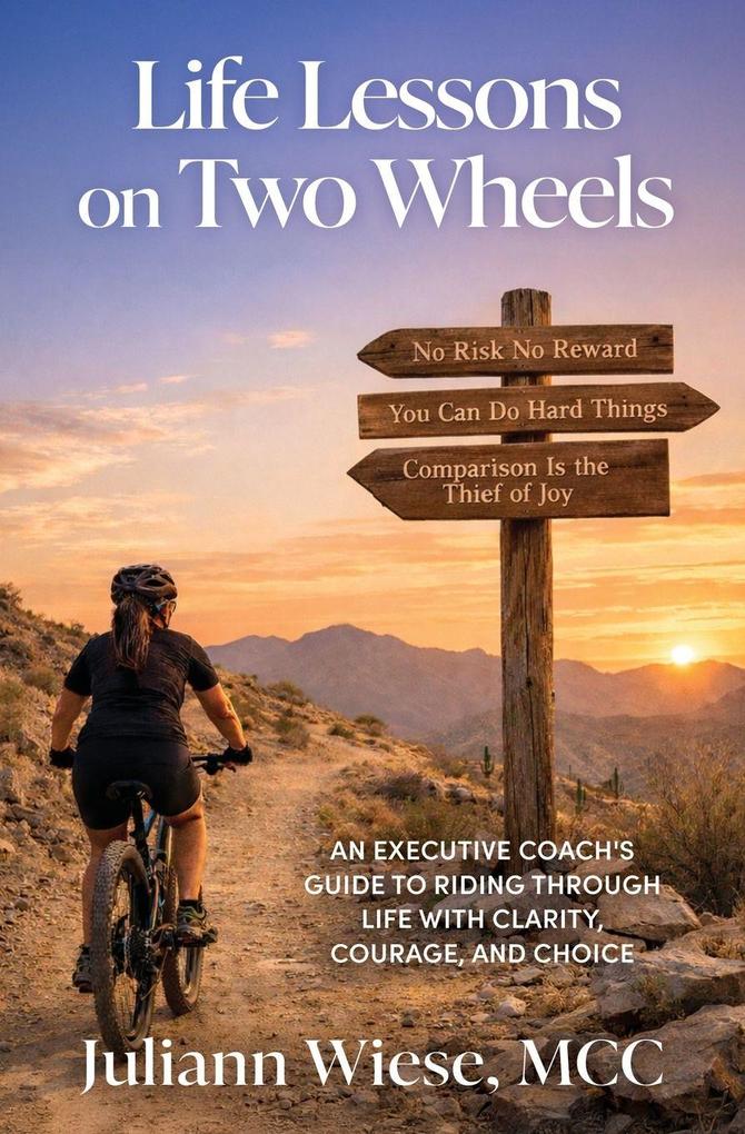 Life Lessons on Two Wheels