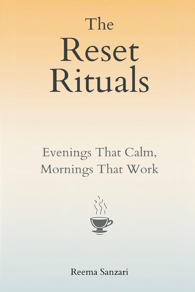 The Reset Rituals
