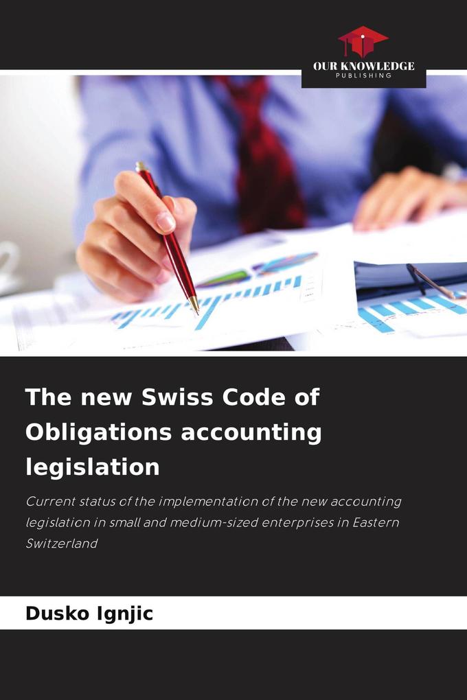 The new Swiss Code of Obligations accounting legislation