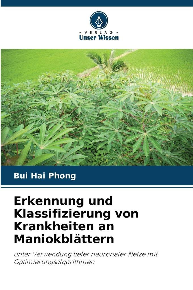Erkennung und Klassifizierung von Krankheiten an Maniokblättern