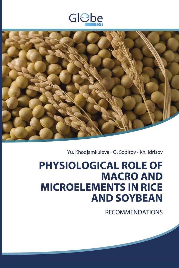 PHYSIOLOGICAL ROLE OF MACRO AND MICROELEMENTS IN RICE AND SOYBEAN