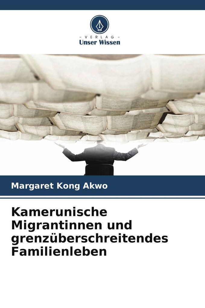 Kamerunische Migrantinnen und grenzüberschreitendes Familienleben