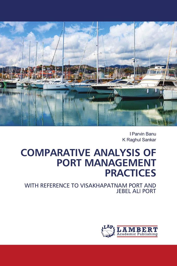 COMPARATIVE ANALYSIS OF PORT MANAGEMENT PRACTICES