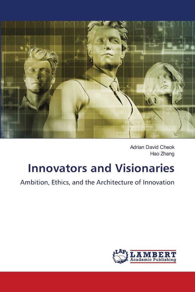 Innovators and Visionaries