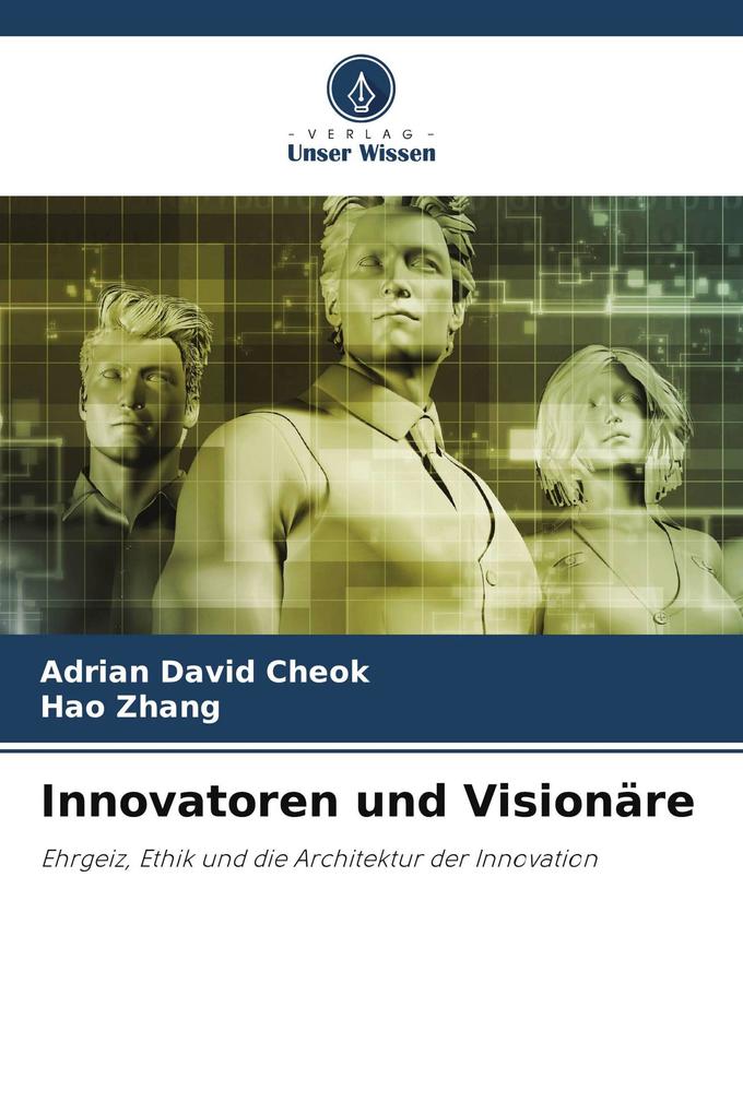 Innovatoren und Visionäre