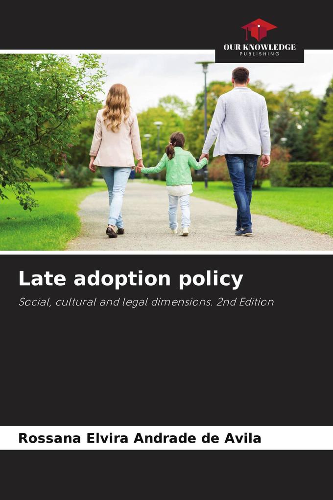 Late adoption policy