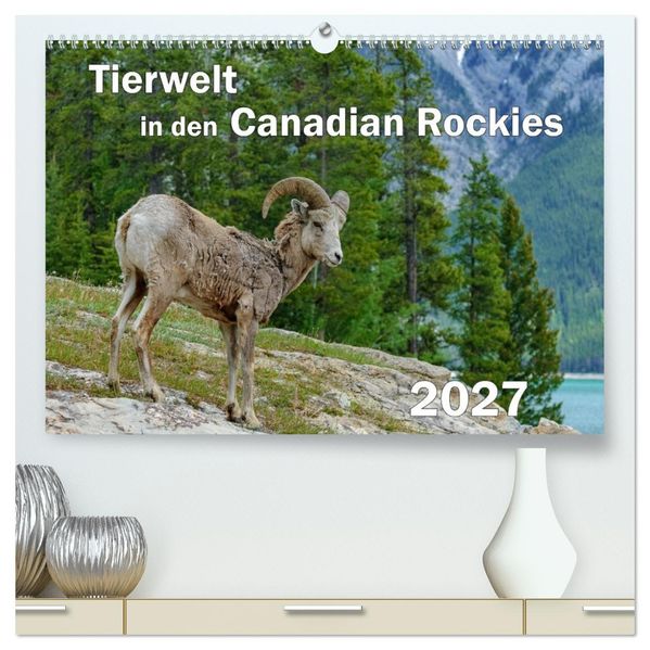 Tierwelt in den Canadian Rockies (hochwertiger Premium Wandkalender 2027 DIN A2 quer) Kunstdruck in Hochglanz