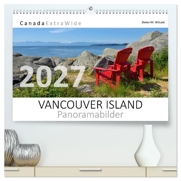 Vancouver Island Panoramabilder (hochwertiger Premium Wandkalender 2027 DIN A2 quer) Kunstdruck in Hochglanz