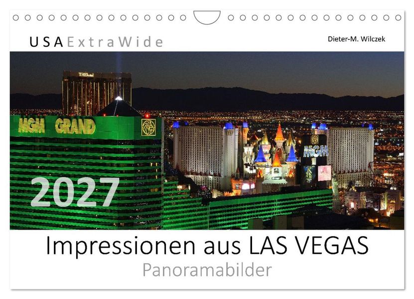 Impressionen aus LAS VEGAS (Wandkalender 2027 DIN A4 quer) CALVENDO Monatskalender
