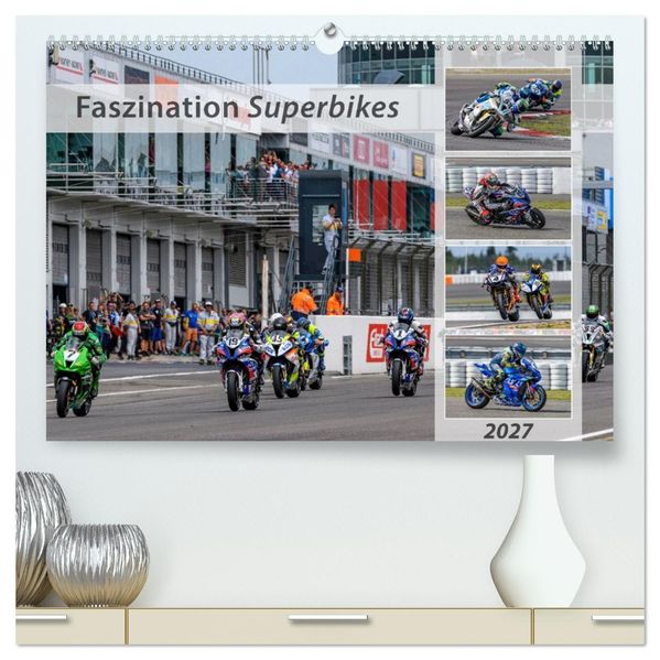 Faszination Superbikes (hochwertiger Premium Wandkalender 2027 DIN A2 quer) Kunstdruck in Hochglanz