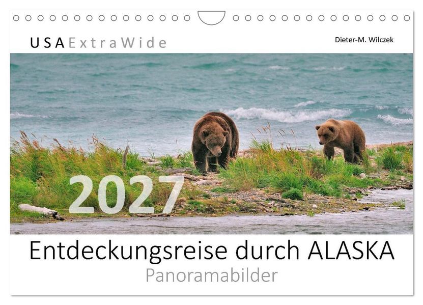 Entdeckungsreise durch ALASKA (Wandkalender 2027 DIN A4 quer) CALVENDO Monatskalender