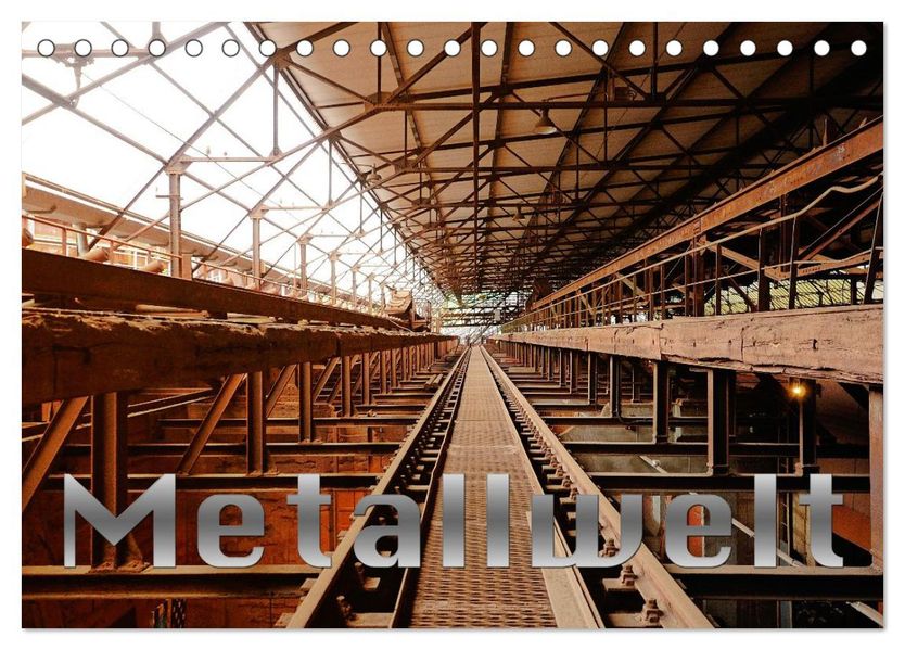Metallwelt (Tischkalender 2027 DIN A5 quer) CALVENDO Monatskalender